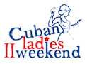 II Cuban Ladies Weekend